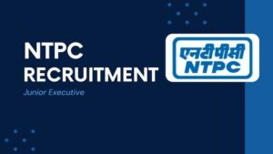 NTPC Junior Executive Vacancy