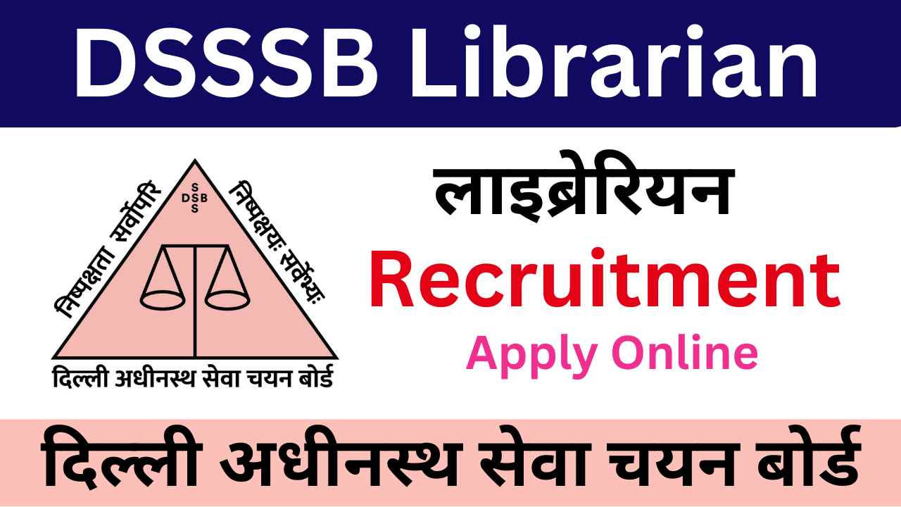 DSSSB Librarian Vacancy